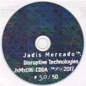Jadis Mercado™ - Disruptive Technologies FLAC