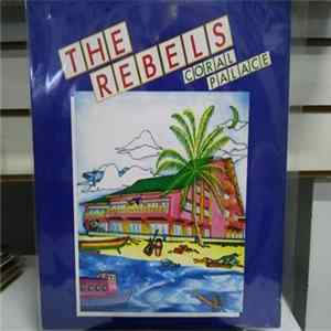 The Rebels - Coral Palace FLAC
