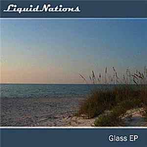 Liquid Nations - Glass EP FLAC