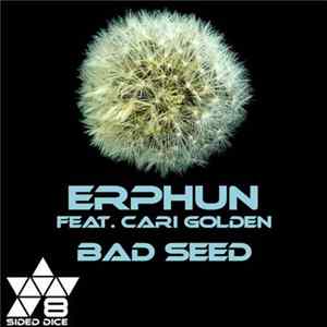Erphun Feat. Cari Golden - Bad Seed FLAC