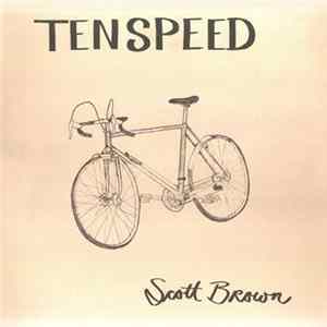 Scott Brown - Ten Speed FLAC