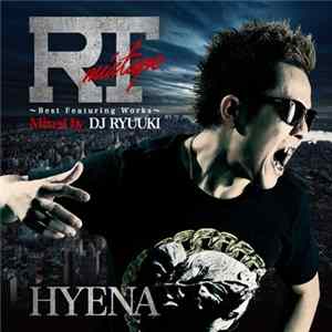 Hyena - RT Mixtape(Best Featuring Works Mixed By DJ Ryuuki) FLAC