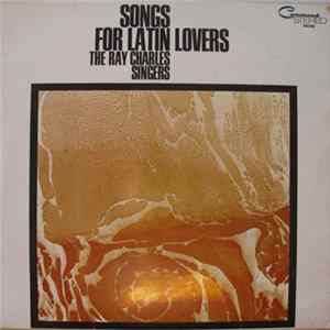 The Ray Charles Singers - Songs For Latin Lovers FLAC