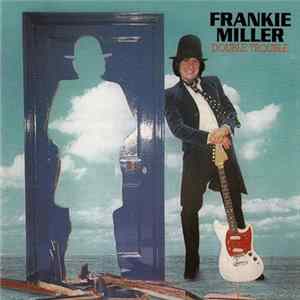 Frankie Miller - Double Trouble FLAC
