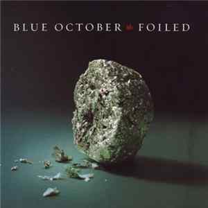 Blue October - Foiled FLAC