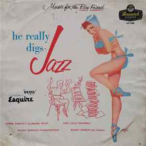 Various - He Really Digs Jazz FLAC