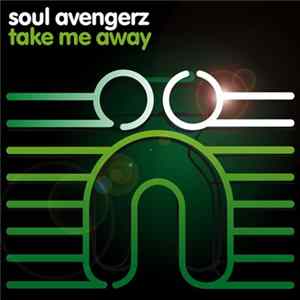 Soul Avengerz - Take Me Away FLAC