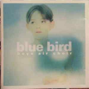 Boys Air Choir - Blue Bird FLAC