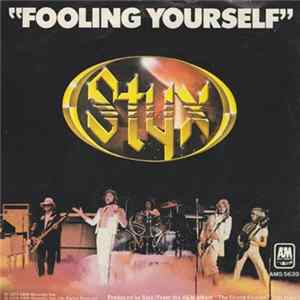 Styx - Fooling Yourself FLAC