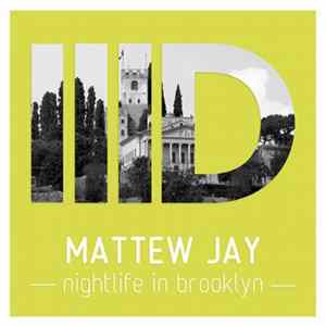 Mattew Jay - Nightlife In Brooklyn FLAC