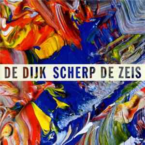 De Dijk - Scherp De Zeis FLAC