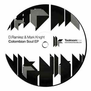 D.Ramirez & Mark Knight - Colombian Soul EP FLAC