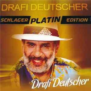 Drafi Deutscher - Schlager Platin Edition FLAC