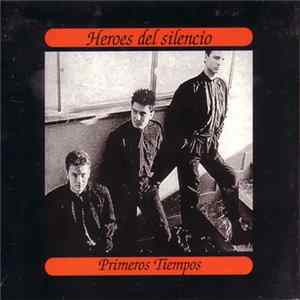 Héroes Del Silencio - Primeros Tiempos FLAC