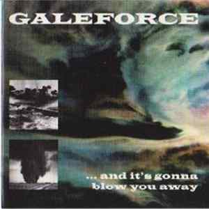Galeforce - ...And It's Gonna Blow You Away FLAC