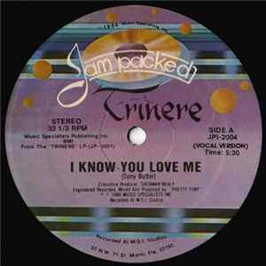Trinere - I Know You Love Me FLAC