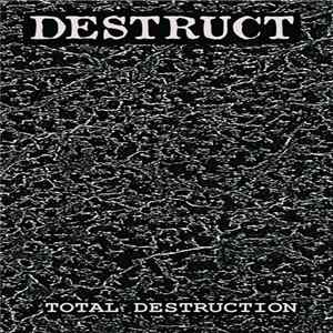 Destruct - Total Destruction FLAC
