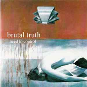 Brutal Truth - Need To Control FLAC