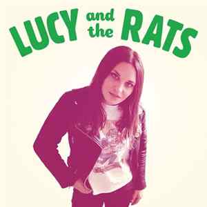 Lucy And The Rats - Lucy And The Rats FLAC