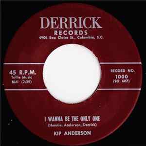 Kip Anderson / Sammy The Devilles - I Wanna Be The Only One / Making Tracks FLAC