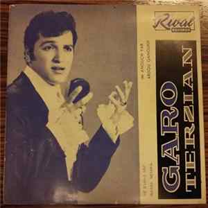Garo Terzian - Իմ Անուճ Եար / Առտու Կանուխ = Im Anouch Yar / Ardou Ganoukh FLAC