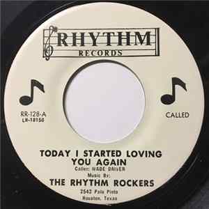 Wade Driver , The Rhythm Rockers - Today I Started Loving You Again FLAC