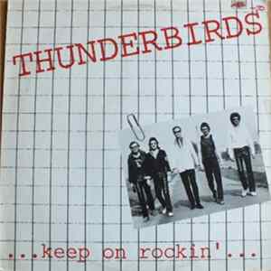 Thunderbirds - Keep On Rockin FLAC