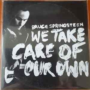 Bruce Springsteen - We Take Care Of Our Own FLAC