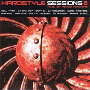 Mikado Punchers - Hardstyle Sessions 6 FLAC