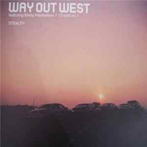 Way Out West Featuring Kirsty Hawkshaw - Stealth (12 Inch No.1) FLAC