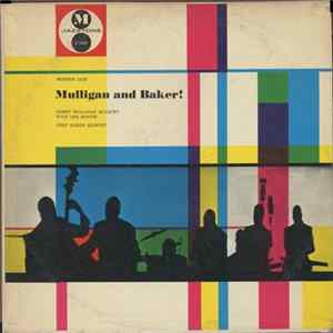 Gerry Mulligan Quartet With Lee Konitz, Chet Baker Quintet - Mulligan And Baker! FLAC