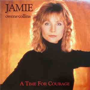 Jamie Owens•Collins - A Time For Courage FLAC
