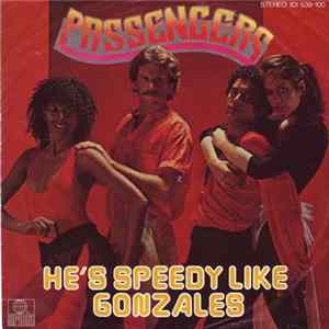 Passengers - He's Speedy Like Gonzales / I'll Be Standing Beside You FLAC