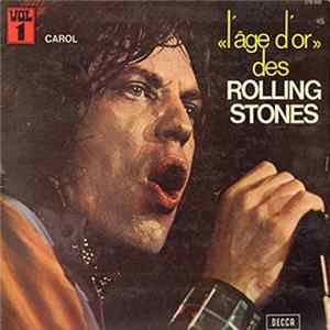 Rolling Stones - «L'âge D'or» Des Rolling Stones - Vol 1 - Carol FLAC