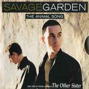 Savage Garden - The Animal Song FLAC