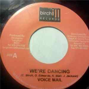 Voice Mail - We're Dancing FLAC