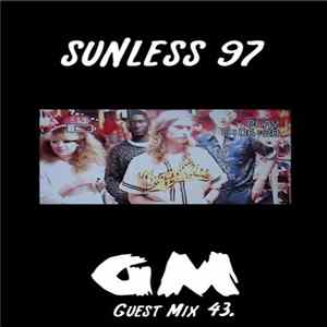 Sunless 97 - GETME! Guest Mix 43 FLAC