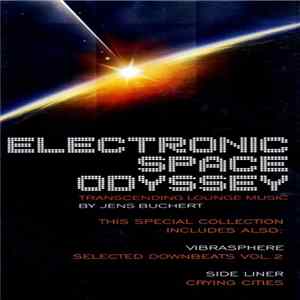 Jens Buchert / Vibrasphere / Side Liner - Electronic Space Odyssey FLAC
