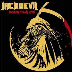 Jackdevil - Faster Than Evil FLAC