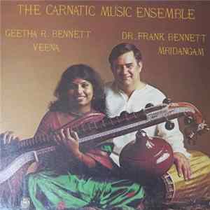 Geetha R. Bennett, Dr. Frank Bennett - The Carnatic Music Ensemble FLAC