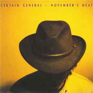 Certain General - November's Heat FLAC