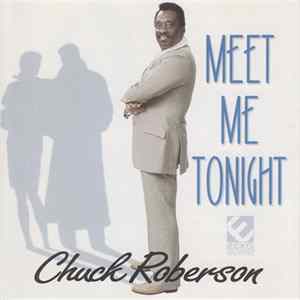 Chuck Roberson - Meet Me Tonight FLAC