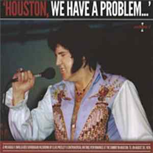 Elvis Presley - Houston, We Have A Problem FLAC
