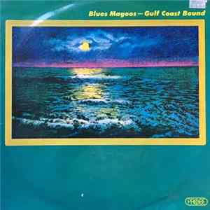 Blues Magoos - Gulf Coast Bound FLAC