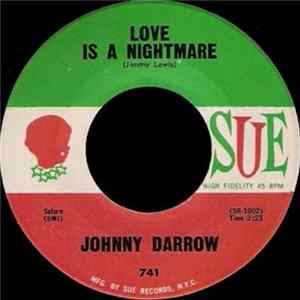 Johnny Darrow - Love Is A Nightmare FLAC