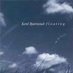 Ketil Bjørnstad - Floating FLAC