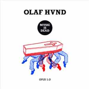 Olaf Hund - Music Is Dead FLAC