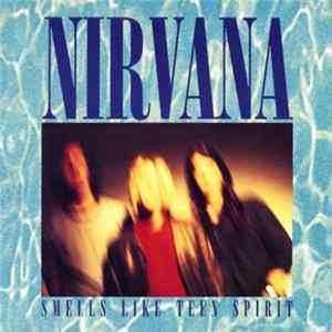 Nirvana - Smells Like Teen Spirit FLAC