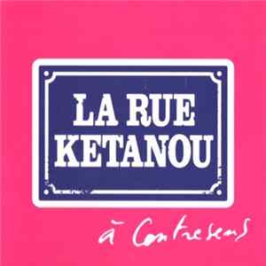 La Rue Kétanou, Florent Vintrigner, Mon Côté Punk, Batignolles - À Contresens FLAC