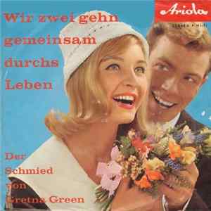 Linda Und Fred - Wir Zwei Geh'n Gemeinsam Durchs Leben FLAC